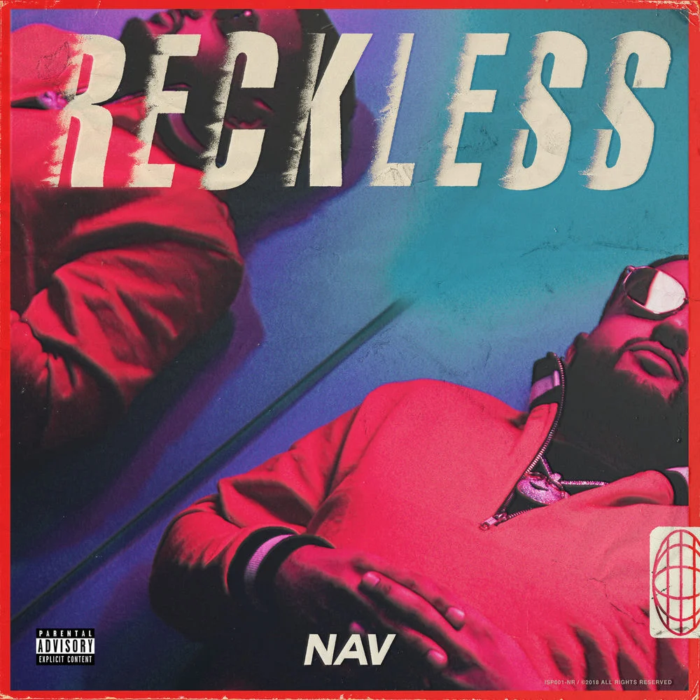 NAV – Reckless Intro