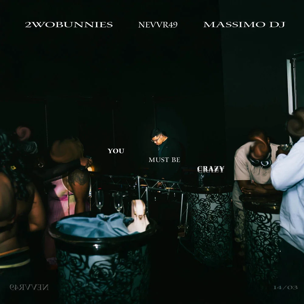 Nevrr49 – You Must Be Crazy
