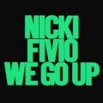 Nicki Minaj – We Go Up (Extended)