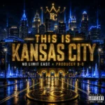 No Limit East – This is Kansas City