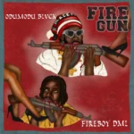 ODUMODUBLVCK – FIREGUN