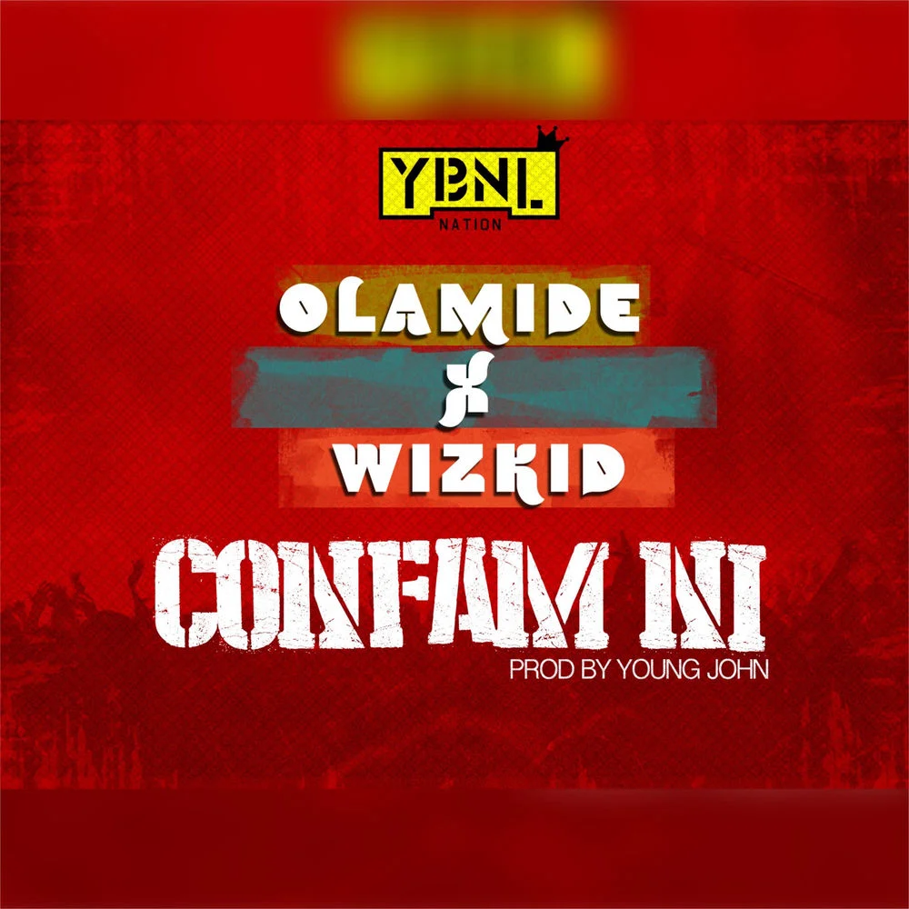 Olamide – Confam Ni