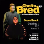 Olamide – Ghetto Bred