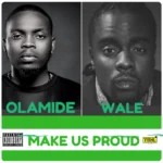 Olamide – Make Us Proud