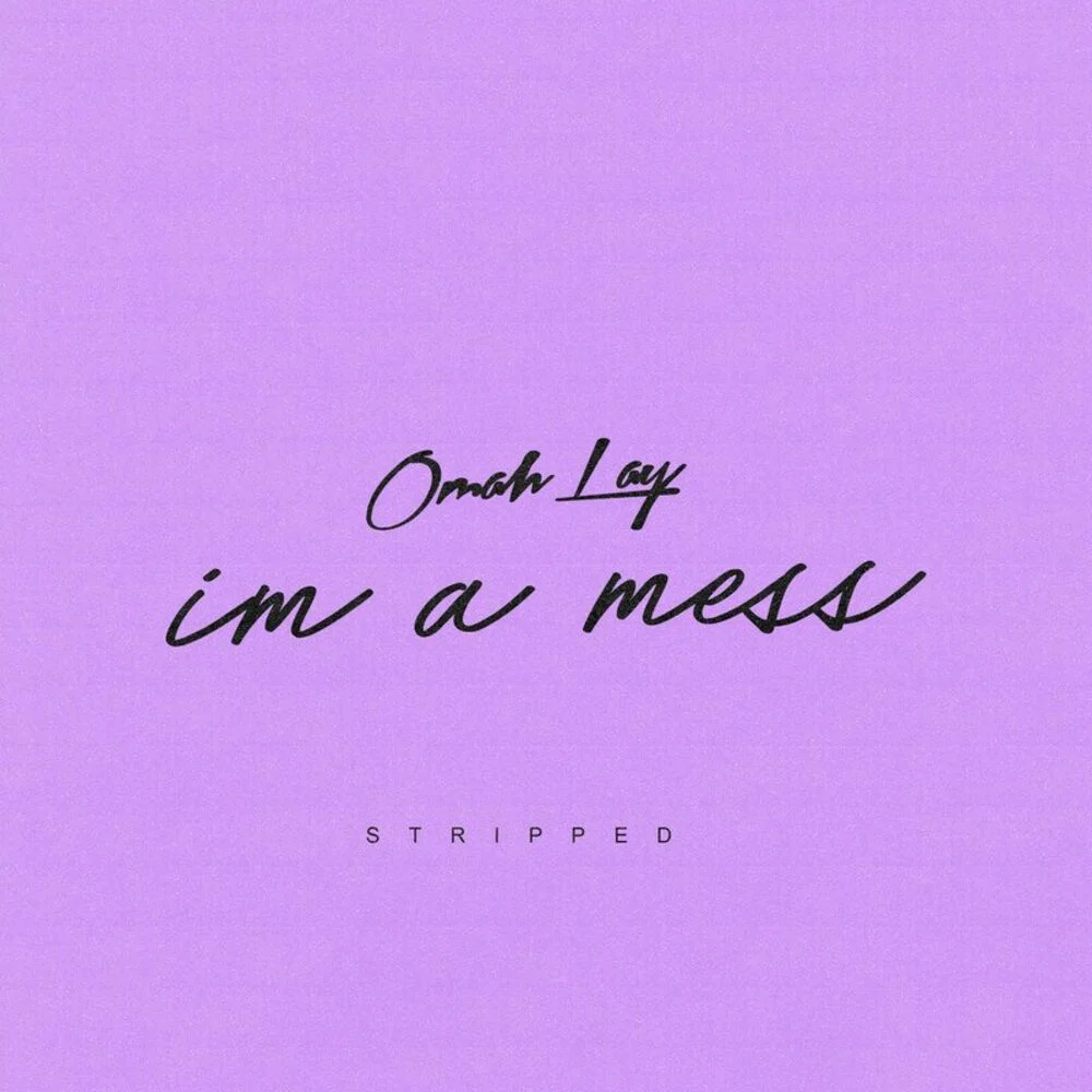 Omah Lay – i’m a mess (stripped version)