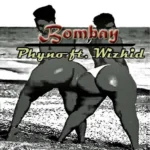 Phyno ft. Wizkid – Bombay