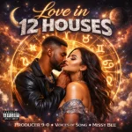 Producer 9-0 – Love In 12 Houses (Introduction)