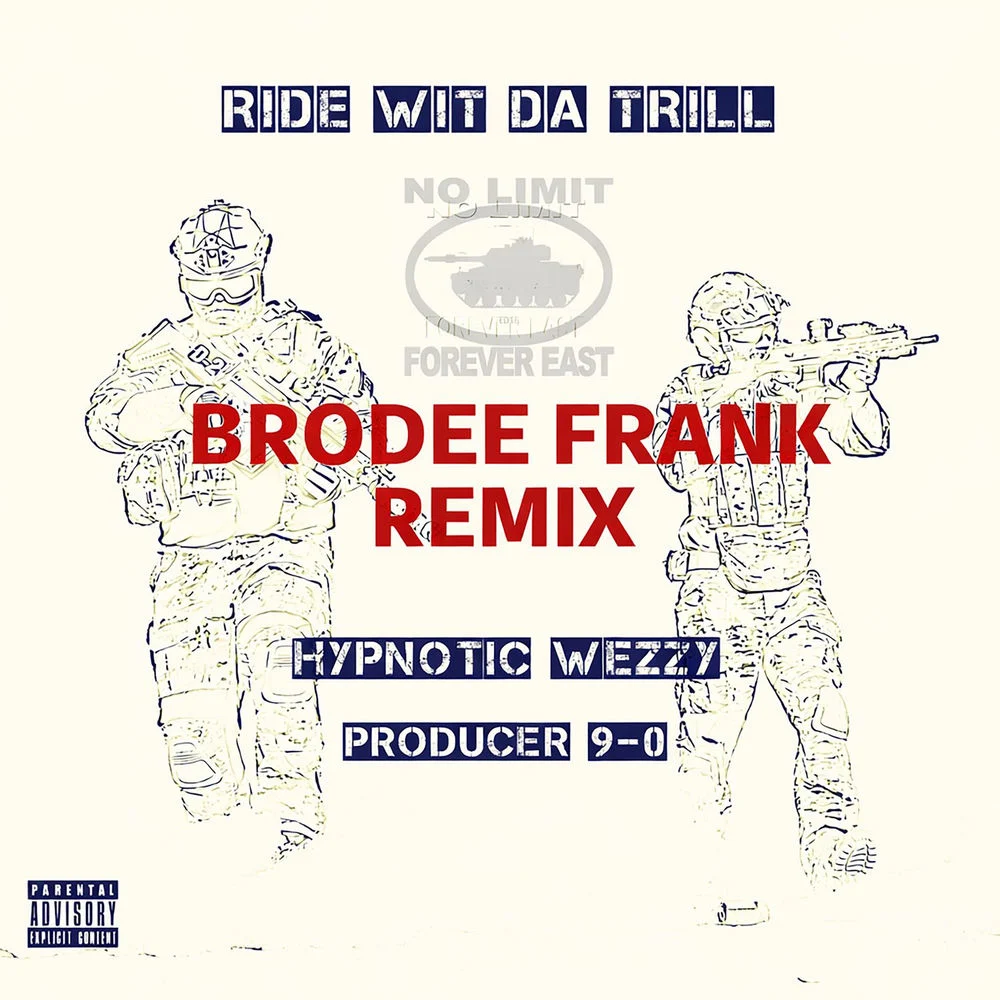 Producer 9-0 – Ride Wit Da Trill Remix (Brodee Frank Remix)