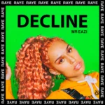 RAYE – Decline