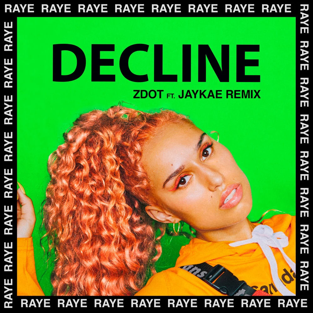 RAYE – Decline (Zdot Remix)