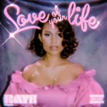 RAYE – Love Of Your Life