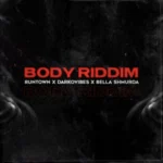 Runtown – Body Riddim