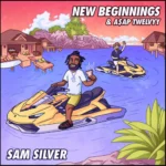 Sam Silver – New Beginnings