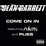 Sean Garrett – Come On In (Main)