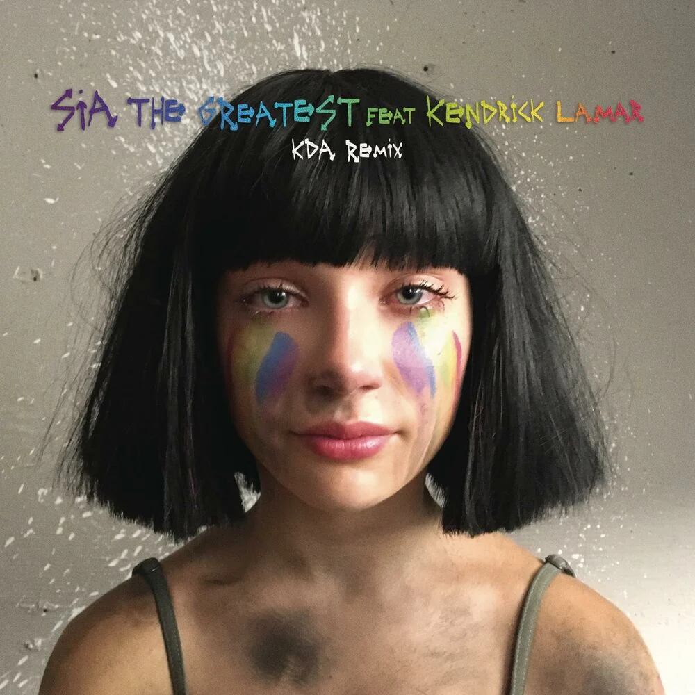 Sia ft. Kendrick Lamar – The Greatest (KDA Remix)