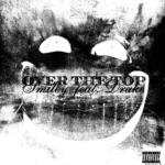 Smiley ft. Drake – Over The Top