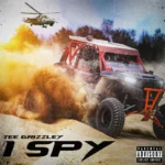 Tee Grizzley – I Spy