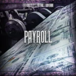 Tee Grizzley ft. Payroll Giovanni – Payroll