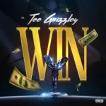 Tee Grizzley – Win