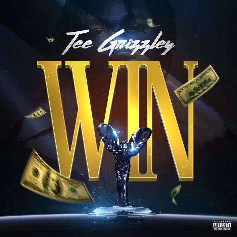 Tee Grizzley – Win