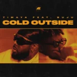 Timaya – Cold Outside