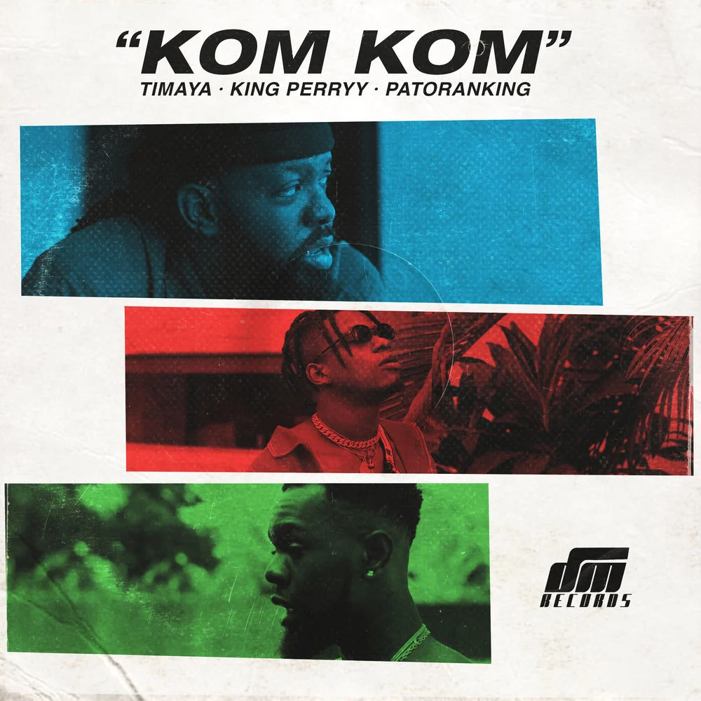 Timaya – Kom Kom