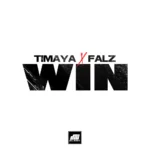 Timaya – Win