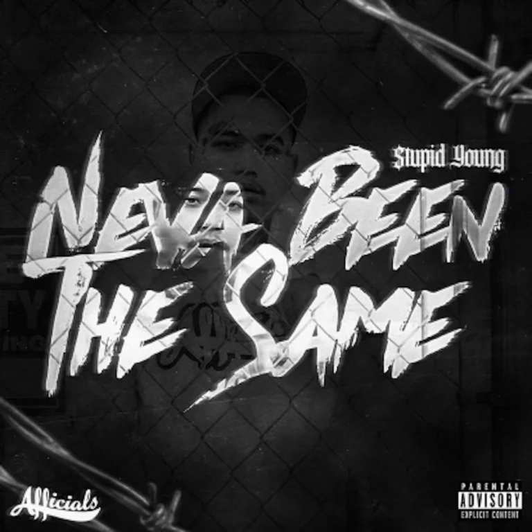 $tupid Young – Neva Been The Same
