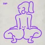 Tyga – Dip