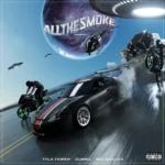 Tyla Yaweh ft. Gunna & Wiz Khalifa – All the Smoke