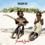 Wizkid – Sweet Love