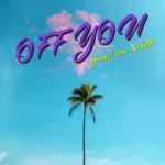 Young Jonn – Off You