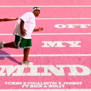 Yumbs ft. Bien & Moliy – Off My Mind