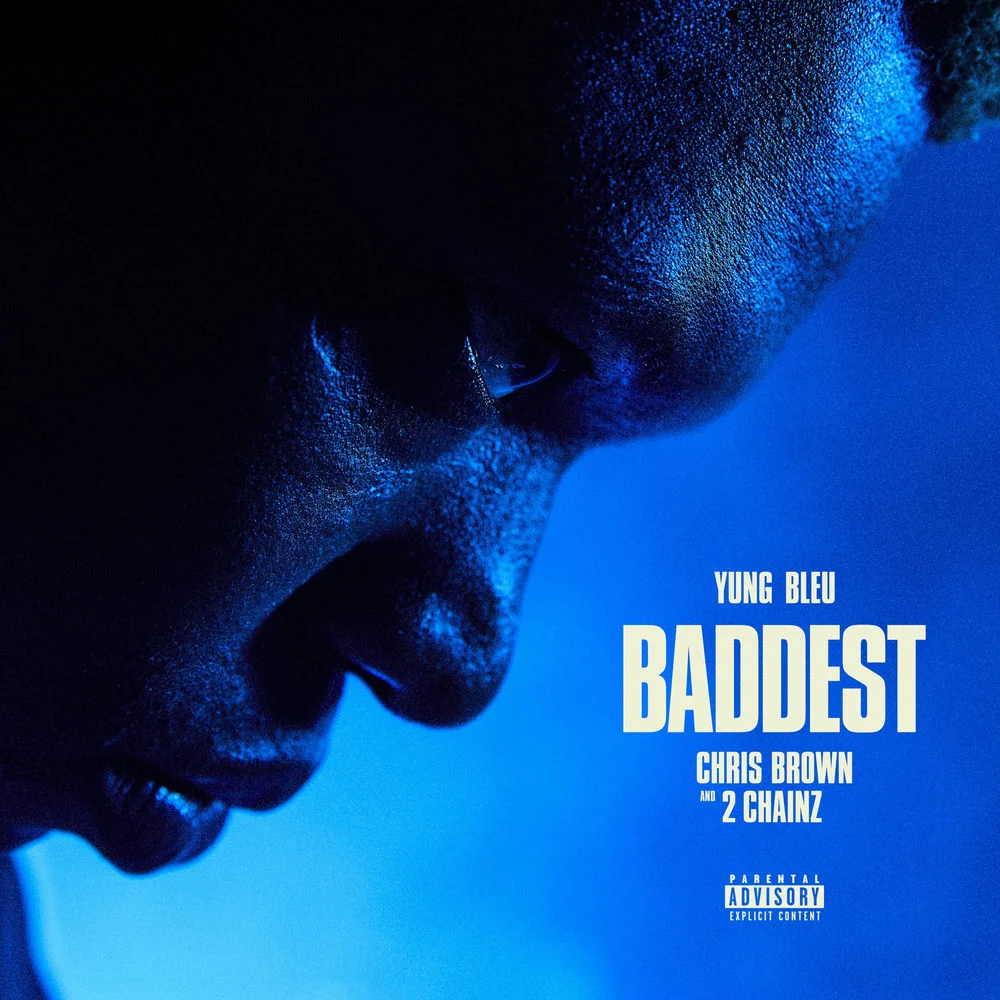 Yung Bleu – Baddest