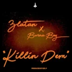 Zlatan – Killin Dem